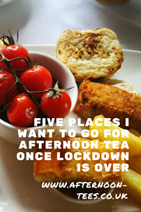 Five places I want to go for afternoon tea once lockdown is over Pinterest image